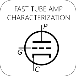Fast Tube Amp Characterization